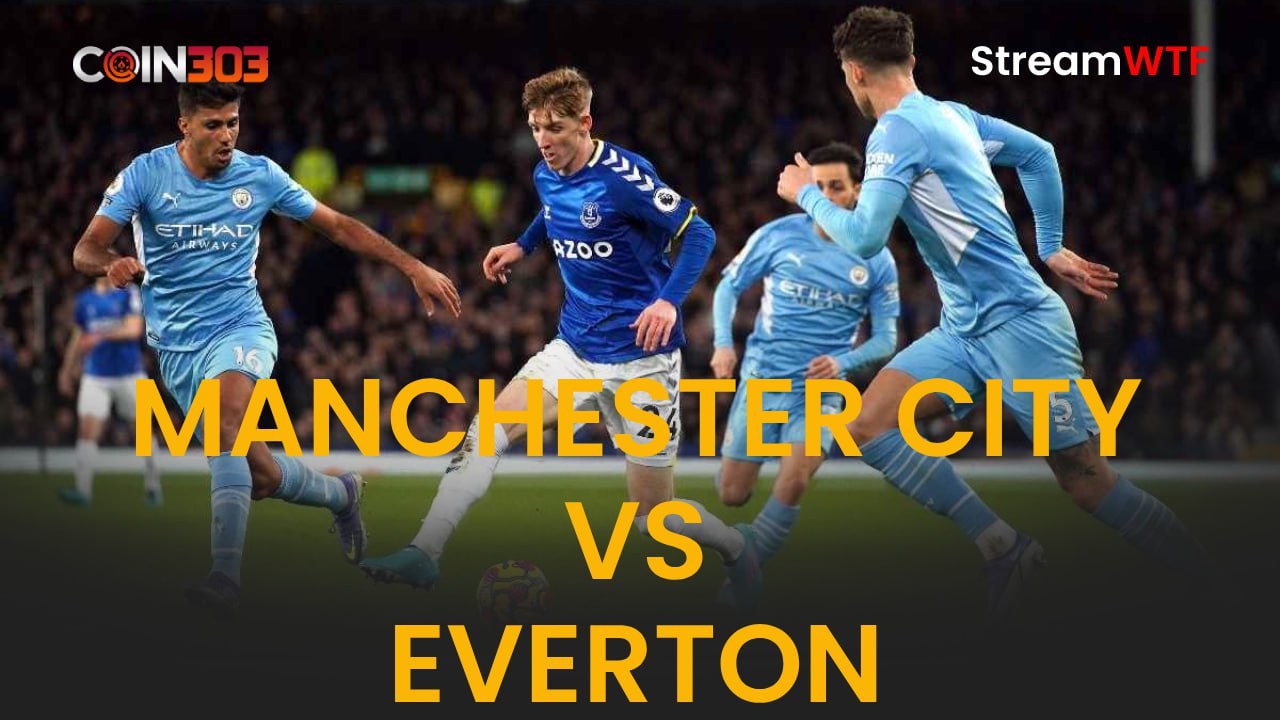 MANCHESTER CITY VS EVERTON