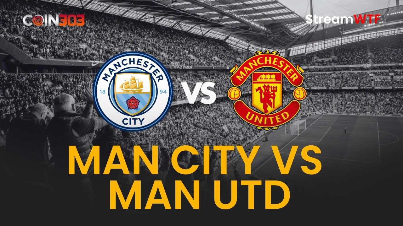 MAN CITY VS MAN UTD